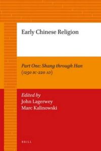 Cover image for Early Chinese Religion, Part One: Shang through Han (1250 BC-220 AD) (2 vols.)