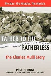 Cover image for Father to the Fatherless: The Charles Mulli Story