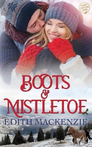 Cover image for Boots and Mistletoe: A clean and wholesome cowboy christmas romance