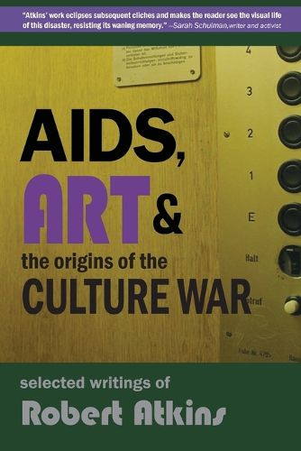 Cover image for AIDS, Art & the Origins of the Culture War