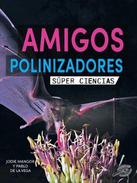 Cover image for Amigos Polinizadores