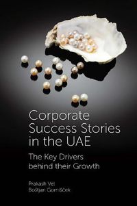 Cover image for Corporate Success Stories In The UAE: The Key Drivers Behind Their Growth