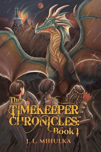 Cover image for The Timekeeper Chronicles: Book 1