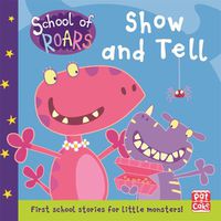 Cover image for School of Roars: Show and Tell