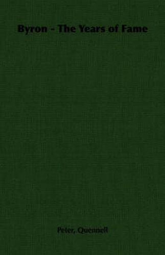 Cover image for Byron - The Years of Fame