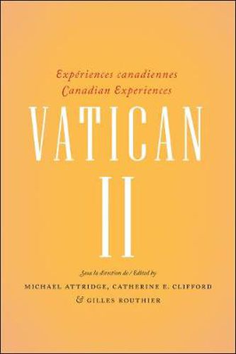 Vatican II: Experiences canadiennes - Canadian experiences