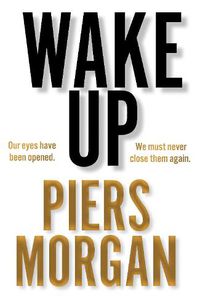 Cover image for Wake Up: Why the World Has Gone Nuts