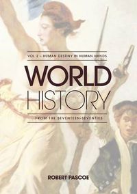 Cover image for World History - volume 2: Human Destiny in Human Hands