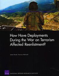 Cover image for How Have Deployments During the War on Terrorism Affected Reenlistment?