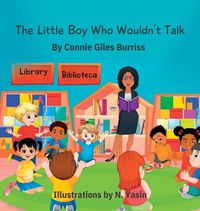 Cover image for The Little Boy Who Wouldn't Talk