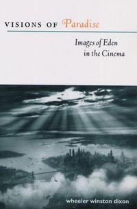 Cover image for Visions of Paradise: Images of Eden in the Cinema