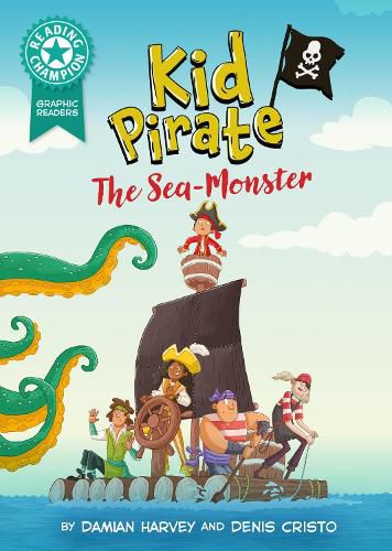 Cover image for Reading Champion: Graphics: Kid Pirate: The Sea Monster