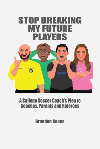 Cover image for Stop Breaking My Future Players