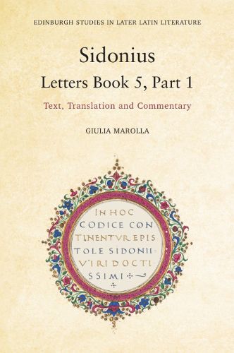 Cover image for Sidonius' Letters, Book 5, Part 1: Text, Translation and Commentary