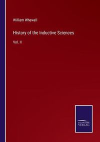 Cover image for History of the Inductive Sciences