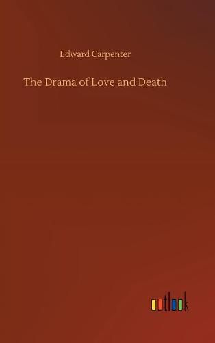 Cover image for The Drama of Love and Death