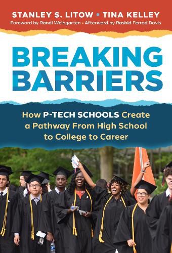 Cover image for Breaking Barriers: How P-Tech Schools Create a Pathway From High School to College to Career