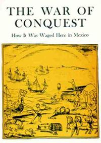 Cover image for War Of Conquest: How it was Waged Here in Mexico