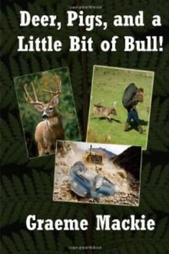 Cover image for Deer, Pigs and a Little Bit of Bull!