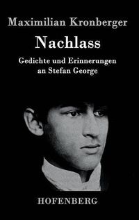 Cover image for Nachlass: Gedichte und Erinnerungen an Stefan George