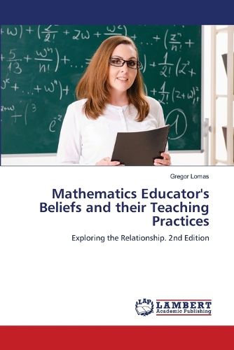 Cover image for Mathematics Educator's Beliefs and their Teaching Practices