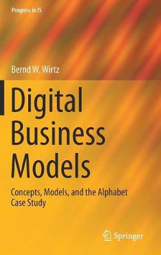 Cover image for Digital Business Models: Concepts, Models, and the Alphabet Case Study