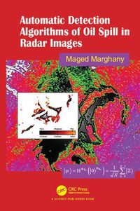 Cover image for Automatic Detection Algorithms of Oil Spill in Radar Images