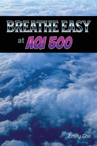 Cover image for Breathe Easy at AQI 500