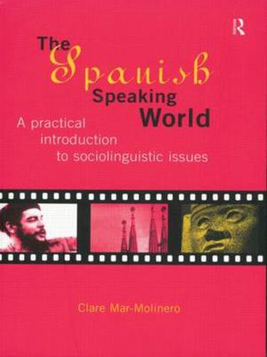 Cover image for The Spanish-Speaking World: A Practical Introduction to Sociolinguistic Issues