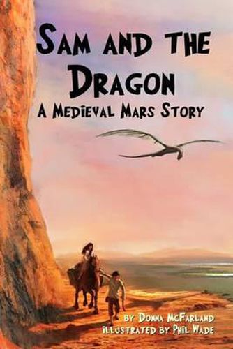 Cover image for Sam and the Dragon: A Medieval Mars Story