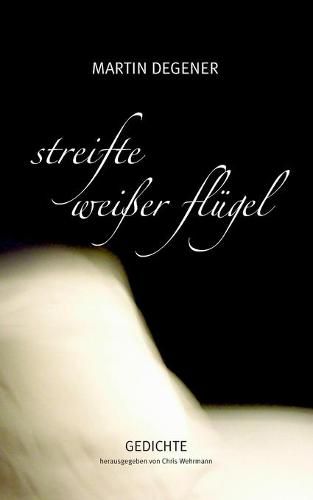 Cover image for Streifte weisser Flugel: Gedichte