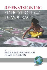 Cover image for Re-envisioning Education and Democracy