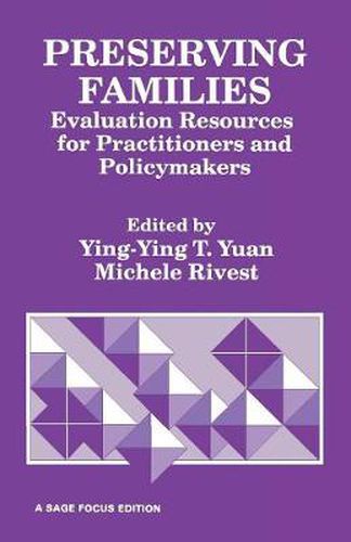 Cover image for Preserving Families: Evaluation Resources for Practitioners and Policymakers