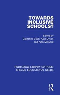 Cover image for Towards Inclusive Schools?