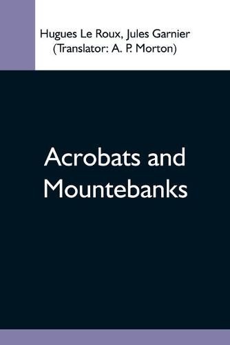 Cover image for Acrobats And Mountebanks