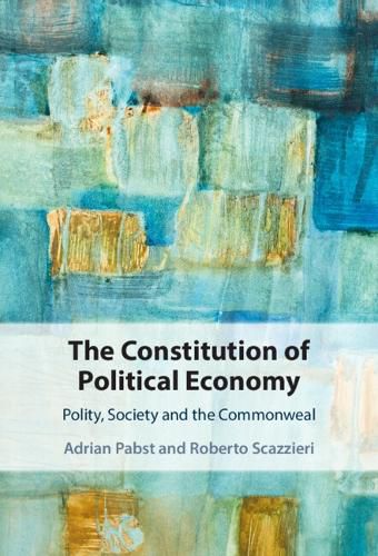 Cover image for The Constitution of Political Economy