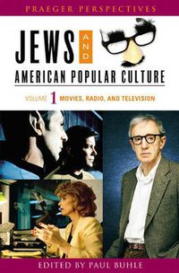 Cover image for Jews and American Popular Culture [3 volumes]