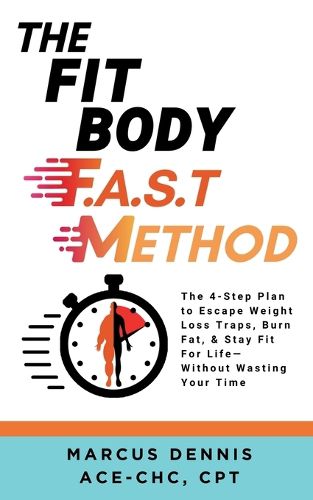 Cover image for The Fit Body F.A.S.T Method