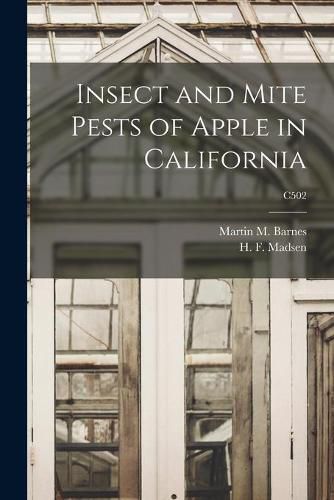 Insect and Mite Pests of Apple in California; C502