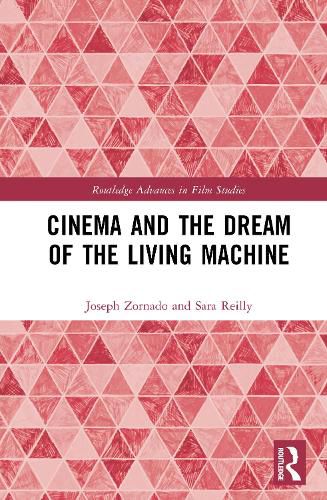 Cover image for Cinema and the Dream of the Living Machine