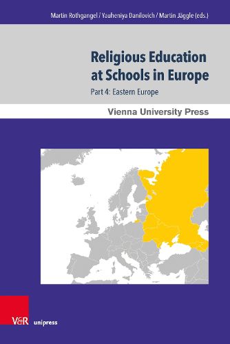 Cover image for Religious Education at Schools in Europe: Part 4: Eastern Europe