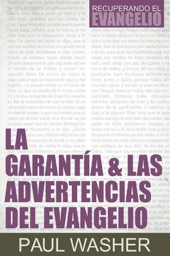 Cover image for La Garantia & Las Advertencias Del Evangelio