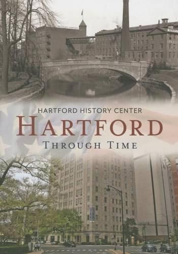 Cover image for Hartford Through Time