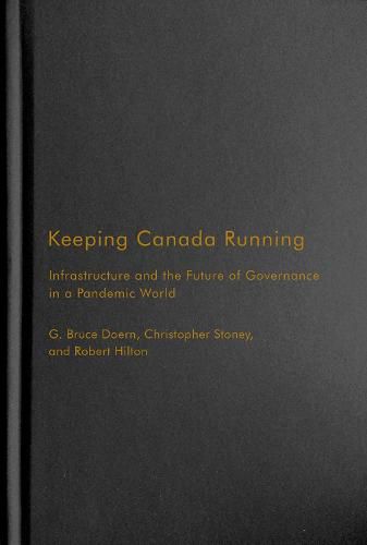 Keeping Canada Running: Infrastructure and the Future of Governance in a Pandemic World