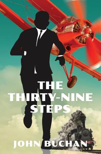 Cover image for The Thirty-Nine Steps (Warbler Classics Annotated Edition)