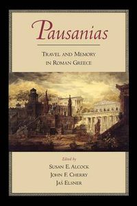 Cover image for Pausanias: Travel and Memory in Roman Greece