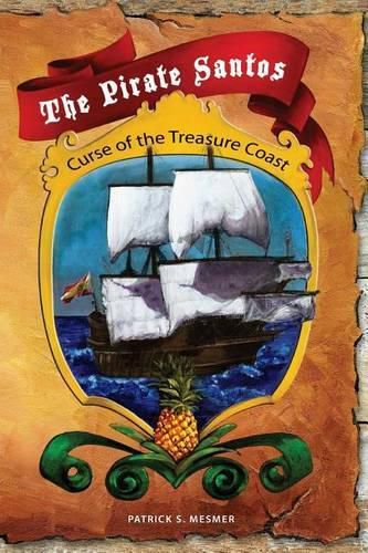 Cover image for The Pirate Santos: Curse of the Treasure Coast