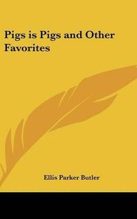 Cover image for Pigs Is Pigs and Other Favorites