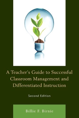 A Teacher's Guide to Successful Classroom Management and Differentiated Instruction
