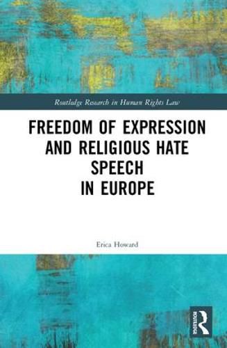 Cover image for Freedom of Expression and Religious Hate Speech in Europe